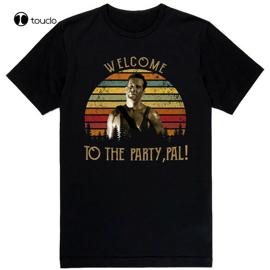 John McClane Welcome To The Party Pal Die Hard Movie T-shirt